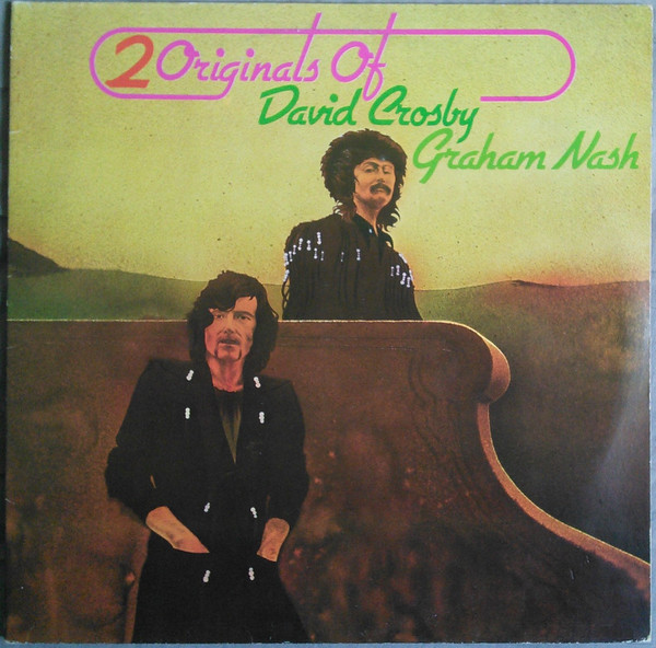 David Crosby / Graham Nash – 2 Originals Of David Crosby & Graham