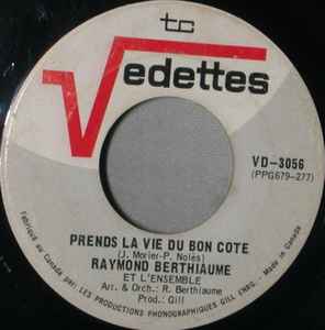 Raymond Berthiaume - Prends La Vie Du Bon Cote album cover