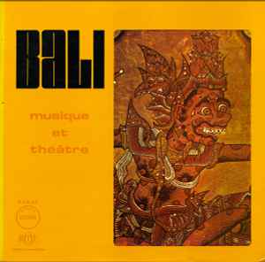 Various - Bali: Musique Et Théâtre album cover
