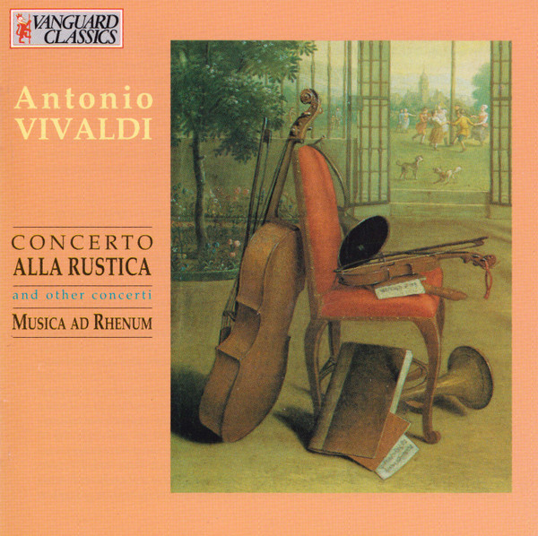 Vivaldi, Musica Ad Rhenum – Concerto Alla Rustica - And Other Concerti ...