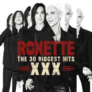 Roxette - XXX The 30 Biggest Hits album cover