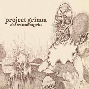 Project Grimm - The Crass Menagerie album cover