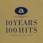 Avex 10th Anniversary Presents 10 Years 100 Hits (International 