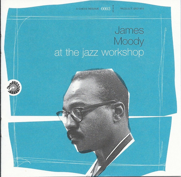 James Moody – At The Jazz Workshop (CD) - Discogs