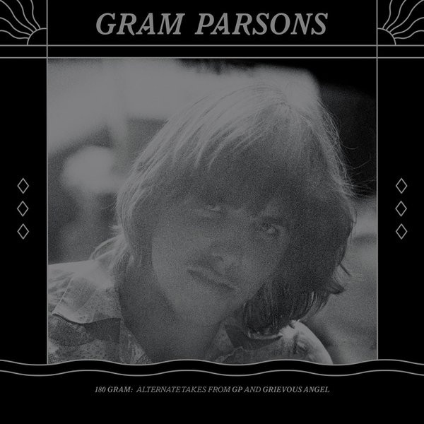 Gram Parsons – 180 Gram: Alternate Takes From GP And Grievous