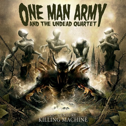 ONE MAN ARMY AND THE UNDEAD QUARTET - 21st Century Killing Machine)(Lossless + Mp3)