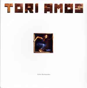 Tori Amos Little Earthquakes Little Earthquakes The B Sides