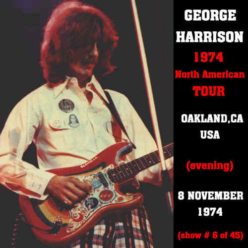 Album herunterladen George Harrison - 1974 North American Tour Oakland CA US Evening 8th November 1974