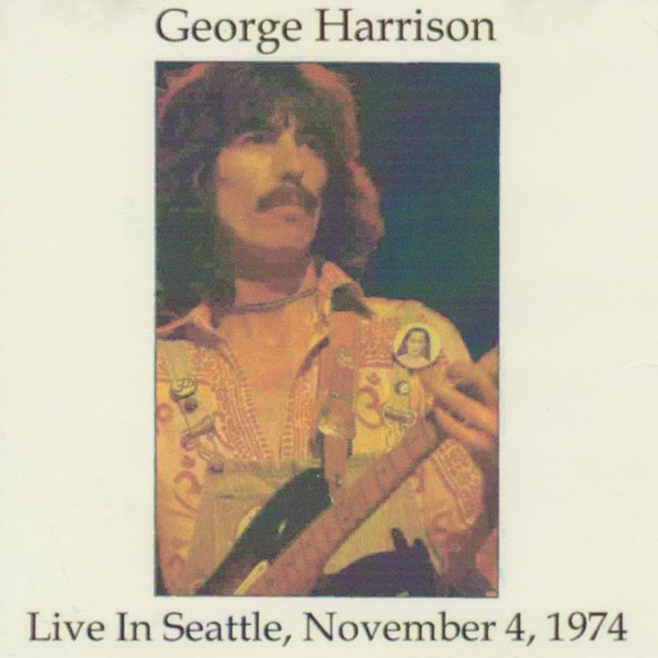 George Harrison – Live In Seattle 1974 (1996, CD) - Discogs