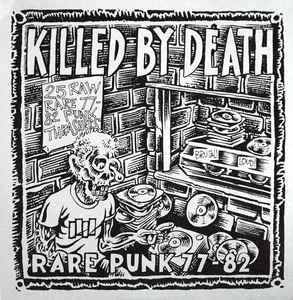 Killed By Death (Rare Punk 77-82) - Various