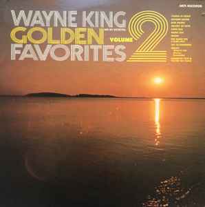 Wayne King And His Orchestra - Golden Favorites - Volume 2 album cover