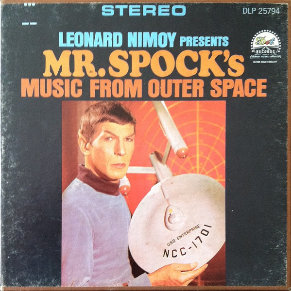 Leonard Nimoy - Presents Mr. Spock's Music From Outer Space