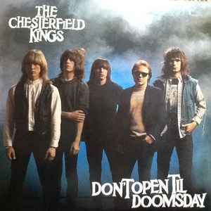 The Chesterfield Kings - Don't Open Til Doomsday