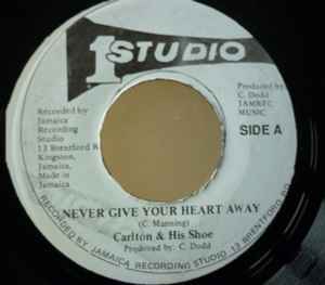 Carlton & His Shoe – Never Give Your Heart Away (Vinyl) - Discogs