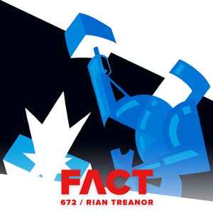 Rian Treanor - FACT Mix 672 album cover