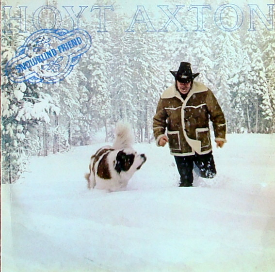 last ned album Hoyt Axton - Snowblind Friend