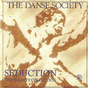 Seduction (The Society Collection) - The Danse Society