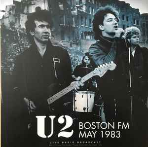 U2 - Boston FM May 1983 album cover