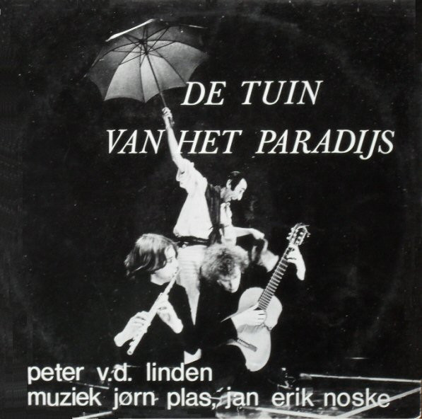 baixar álbum Peter Van Der Linden Jørn Plas Erik Noske - De Tuin Van Het Paradijs