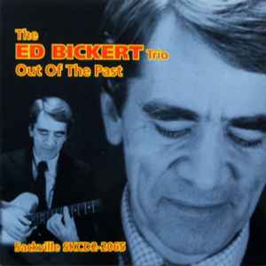 The Ed Bickert Trio – Out Of The Past (2006, CD) - Discogs