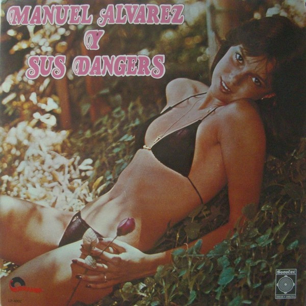 Manuel Alvarez Y Sus Dangers – Manuel Alvarez Y Sus Dangers (1980