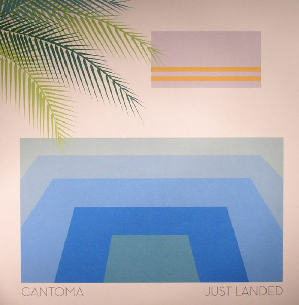 Cantoma – Just Landed (2016, CD) - Discogs