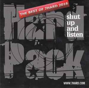 Various - Hard Pack - Shut Up And Listen - The Best Of 7Hard 2016 album cover