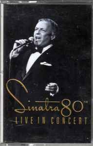 Frank Sinatra - Sinatra 80th Live In Concert album cover