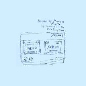 Casiotone For The Painfully Alone - Answering Machine Music