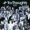 Various - Tru Thoughts 2021