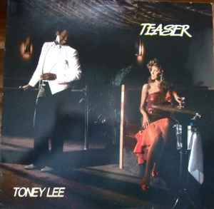 Toney Lee – Teaser (1986, Vinyl) - Discogs