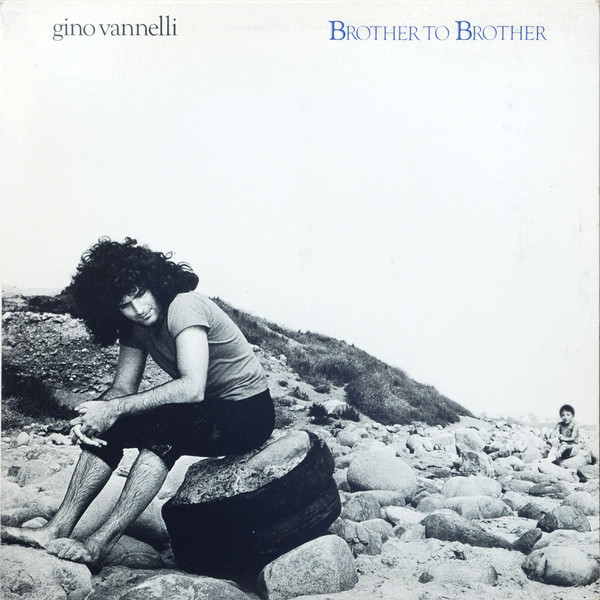 Gino Vannelli – Brother To Brother (1978, Terre Haute Press