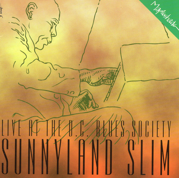 télécharger l'album Sunnyland Slim - Live At The DC Blues Society