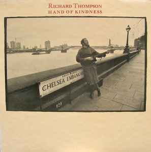 Richard Thompson - Hand Of Kindness