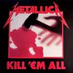 Metallica – Kill 'Em All (2015, Yellow Marbled, Vinyl) - Discogs