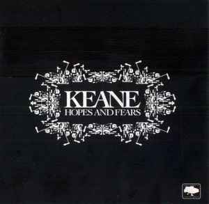 Keane – Hopes And Fears (2004, CD) - Discogs