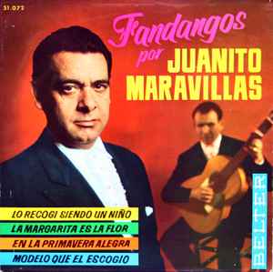 Juanito Maravillas - Lo Recogí Siendo Un Niño / La Margarita Es La Flor / Modelo Que El Escogió / En La Primavera Alegra album cover
