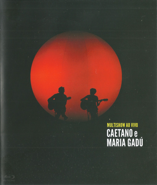 Caetano E Maria Gadú – Multishow Ao Vivo (2011, AA, DVD 