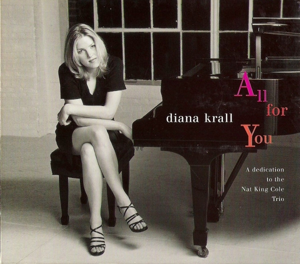 Diana Krall – All For You (A Dedication To The Nat King Cole Trio 