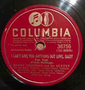 Benny Goodman Sextet - I Can't Give You Anything But Love, Baby / Fiesta In Blue