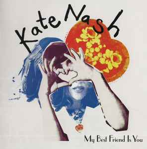 Kate Nash - My Best Friend Is You | Releases | Discogs