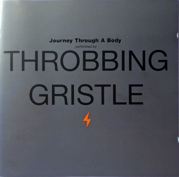 Throbbing Gristle – Journey Through A Body (2009, CD) - Discogs