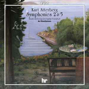 Kurt Atterberg - Symphonies 2 & 5