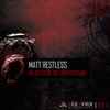Matt Restless - Relics From The Underground