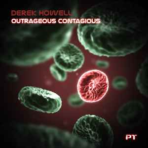 Derek Howell - Outrageous Contagious album cover