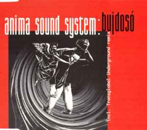 Anima Sound System - Bujdosó