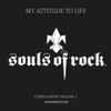 Various - My Attitude To Life - Souls Of Rock Compilation Volume 1