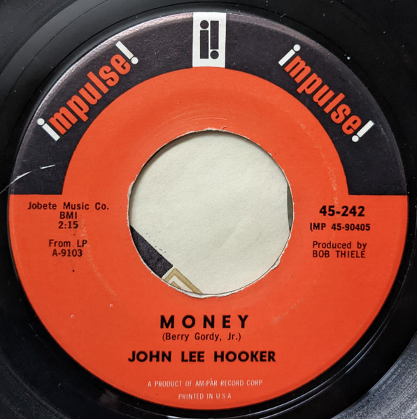 John Lee Hooker – Money / Bottle Up And Go (1966, Vinyl) - Discogs