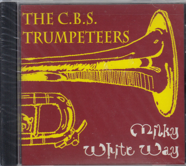 télécharger l'album The CBS Trumpeteers - Milky White Way