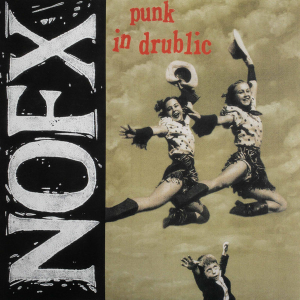 NOFX – Punk In Drublic (2014, Vinyl) - Discogs